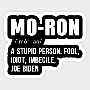 Vintage Mo-ron anti Joe Biden Sticker